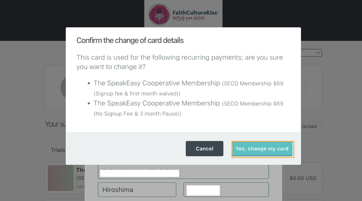 Thrivecart Billing save changes A screenshot of the final ThriveCart billing save changes confirmation. A pop-up window asks you to confirm the update, listing the affected subscriptions. Click 'Yes, change my card' to save the new billing info.